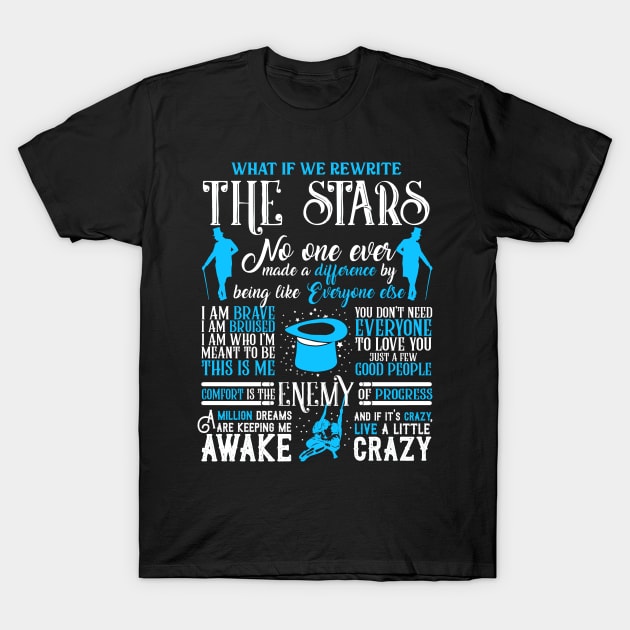 The Greatest Showman Best Quotes T-Shirt by KsuAnn